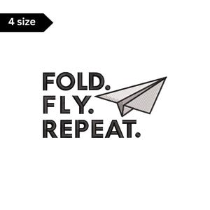 May include: Black and white graphic design with the text "FOLD. FLY. REPEAT." and a paper airplane illustration.