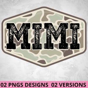 May include: A digital design featuring the word "MIMI" in a distressed black font, set against a camouflage pattern within a hexagonal frame. The design includes the text "02 PNGS DESIGNS 02 VERSIONS" at the bottom.