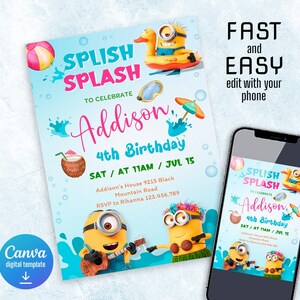 May include: A digital birthday invitation template featuring a light blue water-themed background with Minions, a beach ball, a coconut drink, and text reading SPLISH SPLASH TO CELEBRATE Addison 4th Birthday SAT AT 11AM JUL 15 Addison's House 9215 Black Mountain Road.
