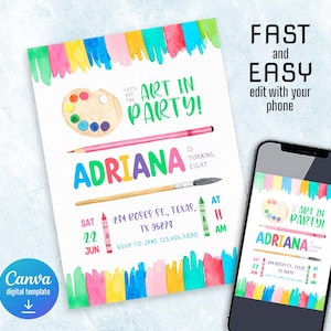 May include: A colorful art-themed invitation with the text "Art in Party!" and the name "Adriana." The invitation includes a watercolor palette, pencil, paintbrush, and crayon illustrations. The text "Fast and Easy edit with your phone" is also displayed.