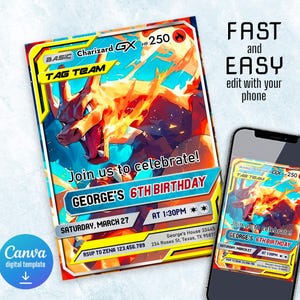 May include: A digital birthday invitation featuring a Charizard GX card design. The card has a fiery illustration and text that reads "Join us to celebrate! GEORGE'S 6TH BIRTHDAY." A smartphone displays the invitation, with the text "FAST and EASY edit with your phone."