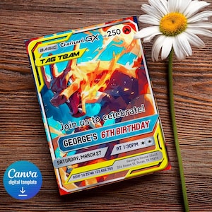 May include: A colorful birthday invitation featuring a Charizard GX card design. The card has a fiery illustration and text that reads "Join us to celebrate! GEORGE'S 6TH BIRTHDAY." The invitation includes date, time, and RSVP information. A daisy flower is next to the invitation.