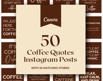 Coffee Quotes Instagram Posts, 50 Coffee Shop Page Instagram Templates, Editable Canva Social Media Quotes For Café Business