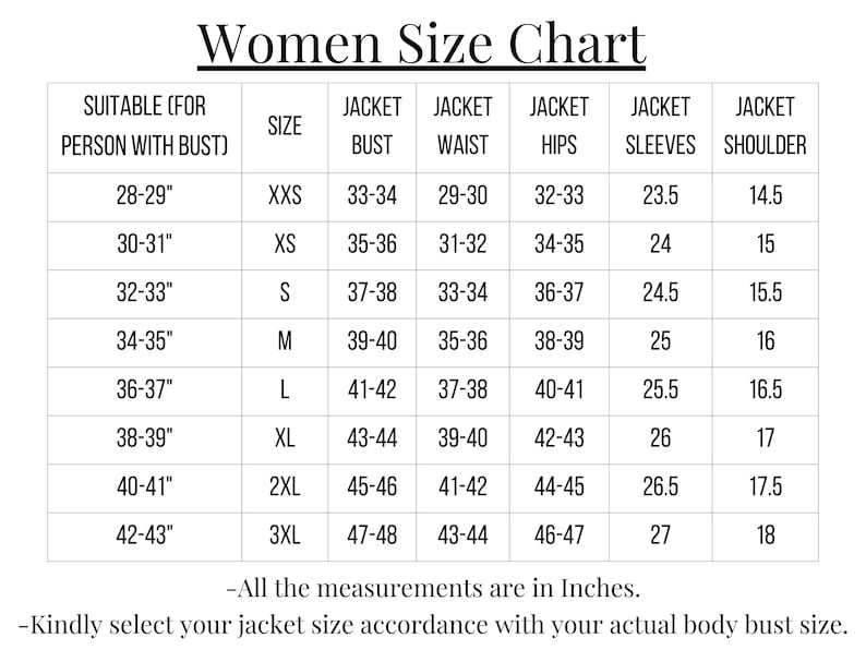 May include: A white chart titled "Women Size Chart" with jacket measurements in inches. The chart includes bust, waist, hips, sleeves, and shoulder measurements, with sizes ranging from XXS to 3XL. Text at the bottom states measurements are in inches.