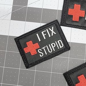 I FIX STUPID PATCH voor Medics, Medic Patch, Paramedic Patch, Iron On of haakstijl 2&quot; x 3&quot;