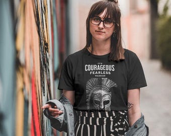 Courageous Warrior Graphic Tee - Unisex Cotton Inspirational Shirt