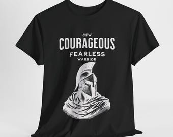Courageous Fearless Warrior T-Shirt – Inspirational Motivational Shirt for Brave Men and Women, Perfect Gift for Spiritual Journey