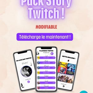 Peut inclure: Graphique promotionnel pour les streamers Twitch, avec trois smartphones affichant du contenu lié à Twitch. Le graphique comprend le texte "Pack Story Twitch!" et "Télécharge le maintenant !" Les téléphones présentent des programmes de diffusion et des graphiques liés aux jeux.