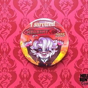 May include: A round button with the text "I survived HELLBENT Con 2025" and a cartoon character with white hair, a black outfit, and a fiery background. The button is set against a red patterned background.