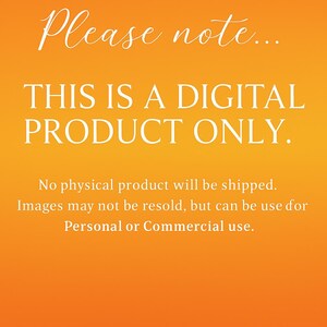 Op de afbeelding: Een oranje achtergrond met witte tekst die luidt: "Let op... DIT IS ALLEEN EEN DIGITAAL PRODUCT." Extra tekst vermeldt dat er geen fysiek product wordt verzonden en dat afbeeldingen voor persoonlijk of commercieel gebruik kunnen worden gebruikt.