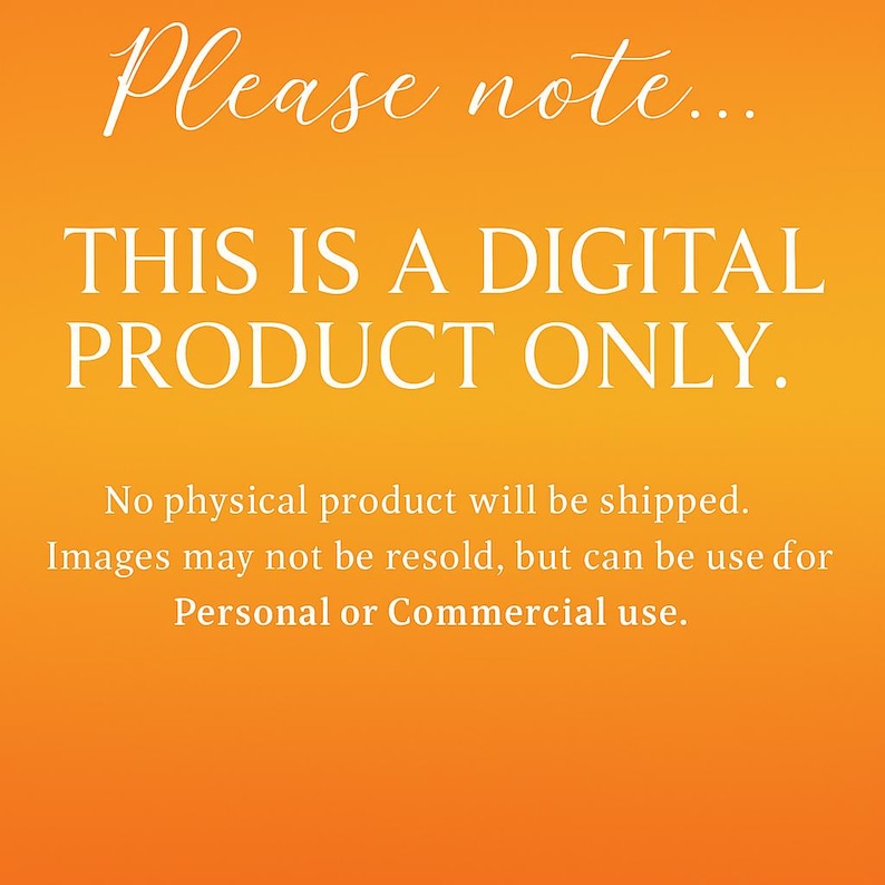 Op de afbeelding: Een oranje achtergrond met witte tekst die luidt: "Let op... DIT IS ALLEEN EEN DIGITAAL PRODUCT." Extra tekst vermeldt dat er geen fysiek product wordt verzonden en dat afbeeldingen voor persoonlijk of commercieel gebruik kunnen worden gebruikt.