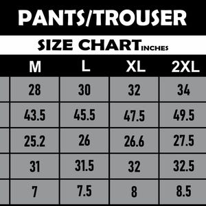 May include: A black and white size chart for pants, labeled "PANTS/TROUSER" with measurements in inches. The chart includes waist, hip, thigh, hem to length, and bottom measurements for sizes S through 5XL.