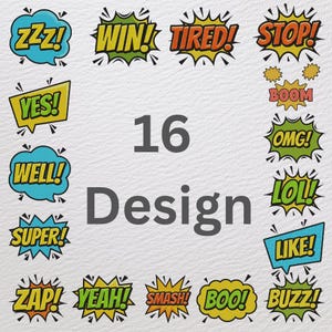 以下が含まれることがあります： 「ZZZ!」「WIN!」「TIRED!」「STOP!」「YES!」「WELL!」「SUPER!」「ZAP!」「YEAH!」「SMASH!」「BOO!」「BUZZ!」「BOOM!」「OMG!」「LOL!」「LIKE!」など、さまざまな言葉やフレーズが書かれた、カラフルな16個のコミック風吹き出しのセットです。