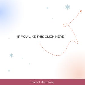 May include: White background with the text "IF YOU LIKE THIS CLICK HERE" and "instant download". A dotted line with an arrow points upwards. Light blue and peach gradient background with snowflake and dot accents.