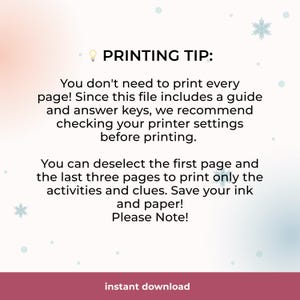 May include: A digital download graphic with the text "PRINTING TIP:" and instructions on how to save ink and paper when printing. The bottom of the graphic says "instant download". The background is light with snowflake accents.
