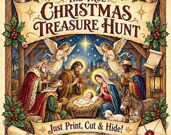 May include: A decorative print titled The True Christmas Treasure Hunt featuring a nativity scene with the holy family, three wise men, angels, and a donkey. The border includes holly, a scroll, a key, and an envelope with the text Just Print, Cut & Hide.