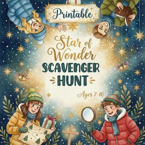 May include: A digital illustration for a printable scavenger hunt, featuring children and the text "Star of Wonder Scavenger Hunt" with the age range "Ages 7-10". The background is a starry night scene with decorative elements.