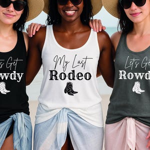 Comfort Colors® My Last Rodeo Tank Top, Let&#39;s Get Rowdy Shirt, Western Bachelorette Tee,Cowgirl Bridal Party Top,Nashville Bachelorette Gift