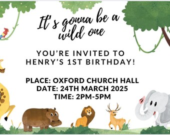 May include: A jungle-themed birthday invitation for Henry's 1st birthday. The invitation features a giraffe, a hippopotamus, a lion, a deer, and an elephant. The text reads: "It's gonna be a wild one. You're invited to Henry's 1st birthday! Place: Oxford Church Hall. Date: 24th March 2025. Time: 2PM-5PM."