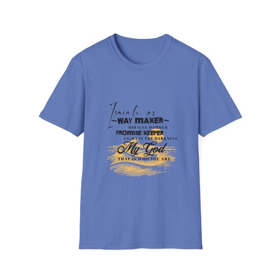 Faith-Inspired Unisex T-Shirt - Isaiah 43: Way Maker | Spiritual Gift, Christian Apparel, Inspirational Tee, Bible Verse Shirt, Casual Wear