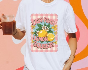 Easy Peasy Lemon Squeezy T-Shirt | Retro Graphic Unisex Tee
