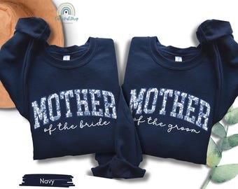 Mother of the Bride Gift Sweatshirt  Mother of the Groom Shirt Bridal Party Wedding Shirt MOB Gift from Daughter Mother of the Groom Gift