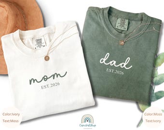 Comfort Colors® Mom And Dad Shirts, Matching Parents Est 2026 Outfit, Custom Pregnancy Reveal Gift, New Mom And Dad Announcement Tee