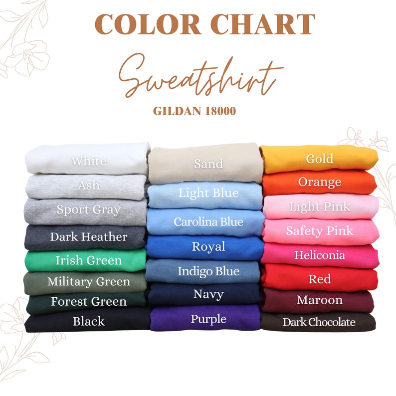 May include: Color chart of Gildan 18000 sweatshirts in various colors, including white, ash, sport gray, dark heather, Irish green, and black. Other colors include sand, light blue, Carolina blue, gold, orange, and red.