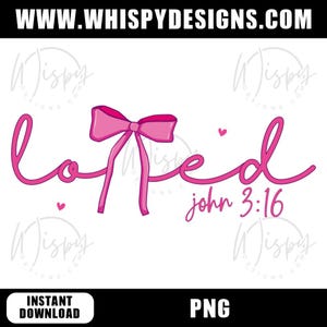 Loved John 3:16 Quote PNG | Inspirational Bible Verse | Christian Faith Digital Download | Motivational Wall Art, T-shirt, Printable Design