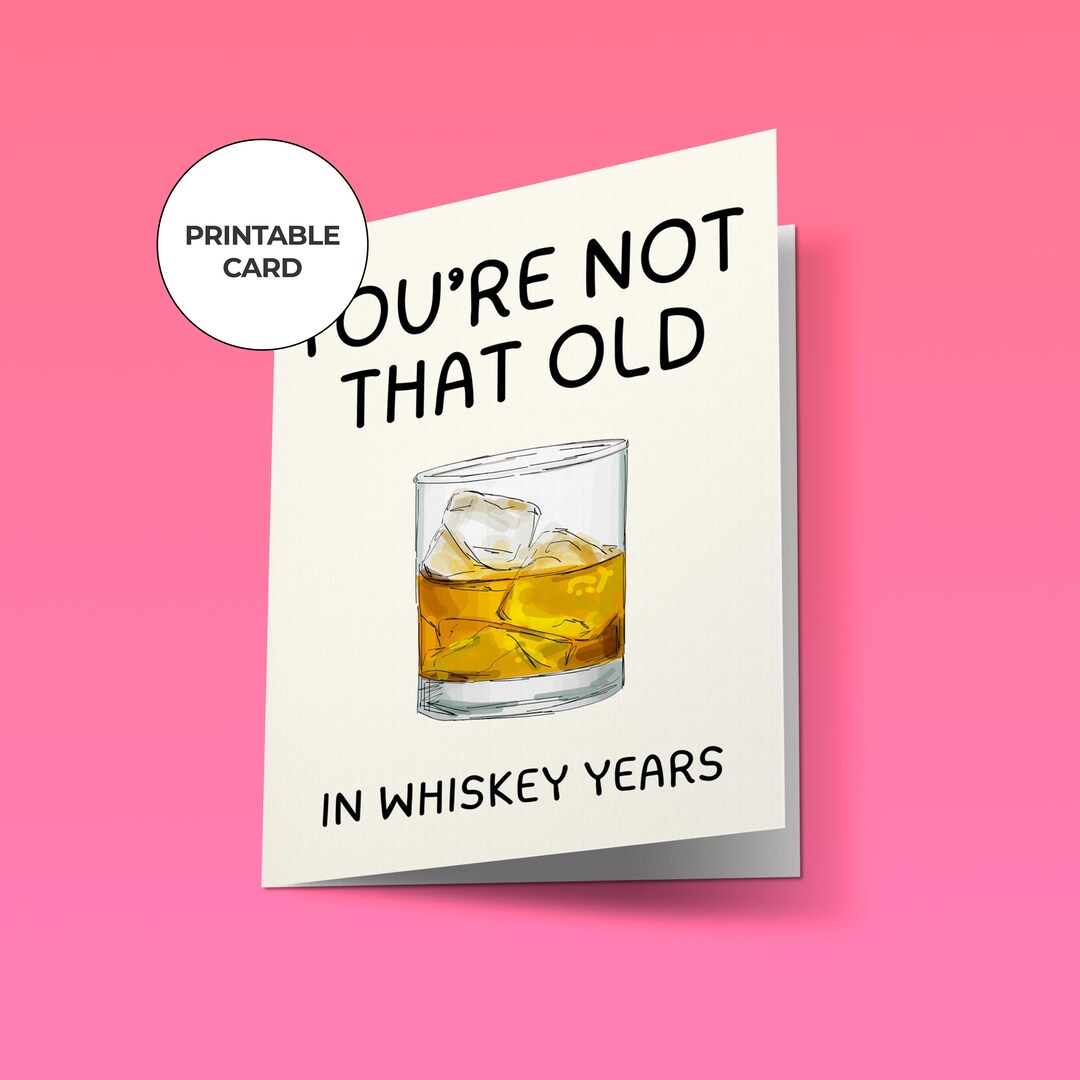 Funny Whiskey Birthday Card - Printable Digital Download for Husband ...
