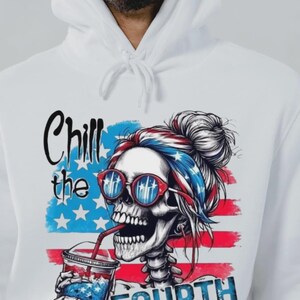 Chill The Fourth Out PNG, Patriotic Fourth Of July, Instant Download T-Shirt Design, Independence Day PNG, 4th of July Sublimation Design