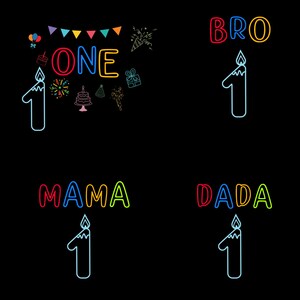 Puede incluir: Un fondo negro con texto e ilustraciones de neón coloridos. La palabra "ONE" está en rojo y amarillo, con una vela con el número uno. Otros textos incluyen "BRO", "MAMA" y "DADA", cada uno con una vela con el número uno. También hay ilustraciones con temática de cumpleaños.