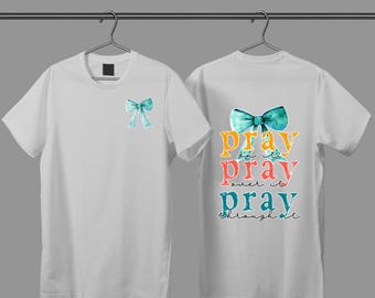 Pray pray pray  PNG |Sublimation Design | Instant Download | Digital File