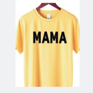 Customizable MAMA T-Shirt: Pick Your Colors