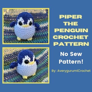 May include: A crochet pattern for a penguin amigurumi toy named Piper. The pattern is no-sew and is available for purchase. The image shows two photos of the finished penguin toy.