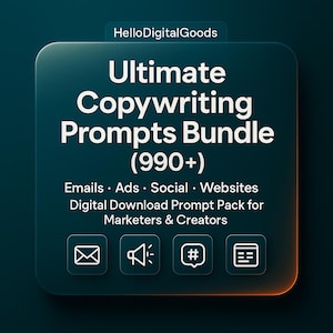 May include: A digital product graphic with the text "Ultimate Copywriting Prompts Bundle (990+)". The bundle includes prompts for emails, ads, social media, and websites. The image has a dark teal background with orange accents and icons.