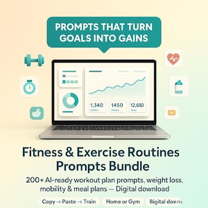 Pode incluir: Um laptop exibe dados de fitness com o texto "PROMPTS THAT TURN GOALS INTO GAINS". A imagem promove um "Fitness & Exercise Routines Prompts Bundle" com planos de treino, perda de peso e refeições. Ícones de haltere, cronômetro e coração estão incluídos.