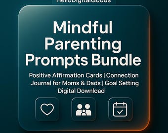 Paquete de sugerencias para la crianza consciente / Tarjetas de afirmaciones positivas / Diario de conexión para padres y madres / Descarga digital para establecer metas