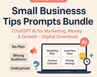 Small Business Tips Prompts Bundle | ChatGPT AI for Marketing & Money Digital Download