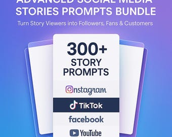 Advanced Social Media Stories Prompts Bundle | Instagram Story Ideas | TikTok Story Scripts | ChatGPT | Digital Download