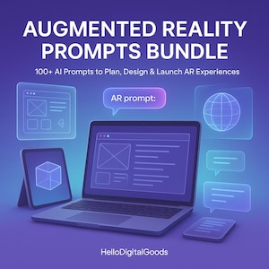 May include: A digital graphic promoting an augmented reality prompts bundle. The image features a laptop, tablet, and other digital elements with the text "AUGMENTED REALITY PROMPTS BUNDLE" and "100+ AI Prompts to Plan, Design & Launch AR Experiences."