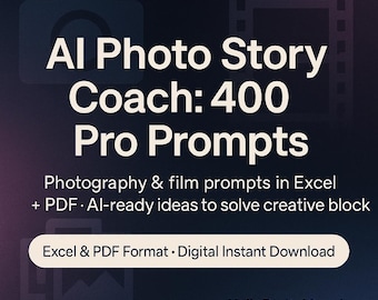 Photography & Visual Storytelling Prompts | AI ChatGPT Prompt Bundle for Photographers, Filmmakers and Creators