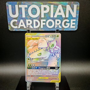 Celebi & Venusaur GX Rainbow • Handmade PROXY/ORICA • Team Up 182 • Rainbow Holography applied all over the Artwork Background