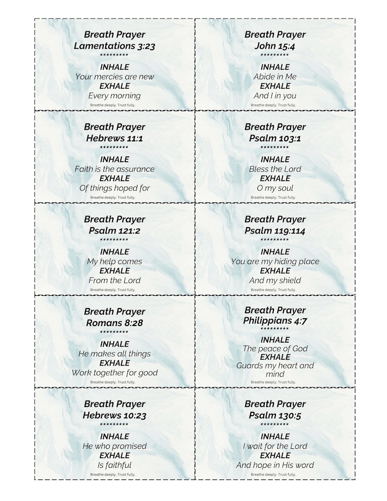 May include: A collection of ten rectangular cards with a light blue background, each featuring the words "Breath Prayer" and a Bible verse reference. Each card includes the words "INHALE" and "EXHALE" with related phrases.