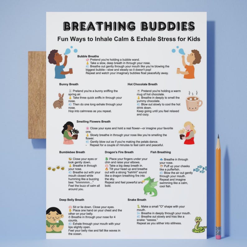 May include: A colourful printable chart with illustrations of children and animals demonstrating different breathing exercises. The chart is titled "Breathing Buddies: Fun Ways to Inhale Calm & Exhale Stress for Kids".