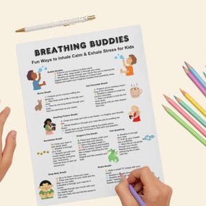 May include: A printable worksheet titled "Breathing Buddies: Fun Ways to Inhale Calm & Exhale Stress for Kids" with illustrations of children and animals. The worksheet includes instructions for different breathing exercises, such as bubble breaths, bunny breaths, and dragon breaths.