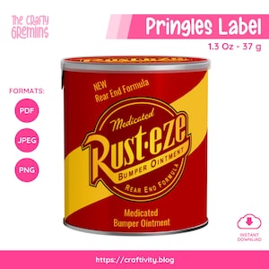 May include: A red and yellow can labeled "Rust-eze Bumper Ointment" with the text "Medicated" and "Rear End Formula." The can is a Pringles label design, with a pink banner that says "Pringles Label" and the weight, 1.3 Oz - 37 g.