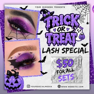 May include: A promotional graphic for a lash special featuring two images of purple and black Halloween-themed eye makeup. The text reads Trick or Treat Lash Special, $50 for all sets, Your Business Presents, and includes icons of bats, a ghost, and a pumpkin.