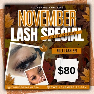 Peut inclure: Publicité pour une offre spéciale de cils. Le design présente le texte "NOVEMBER LASH SPECIAL" en grosses lettres. L'image comprend des photos de longs cils, des feuilles d'automne et le prix de 80 $. Le texte "FULL LASH SET" est également inclus.