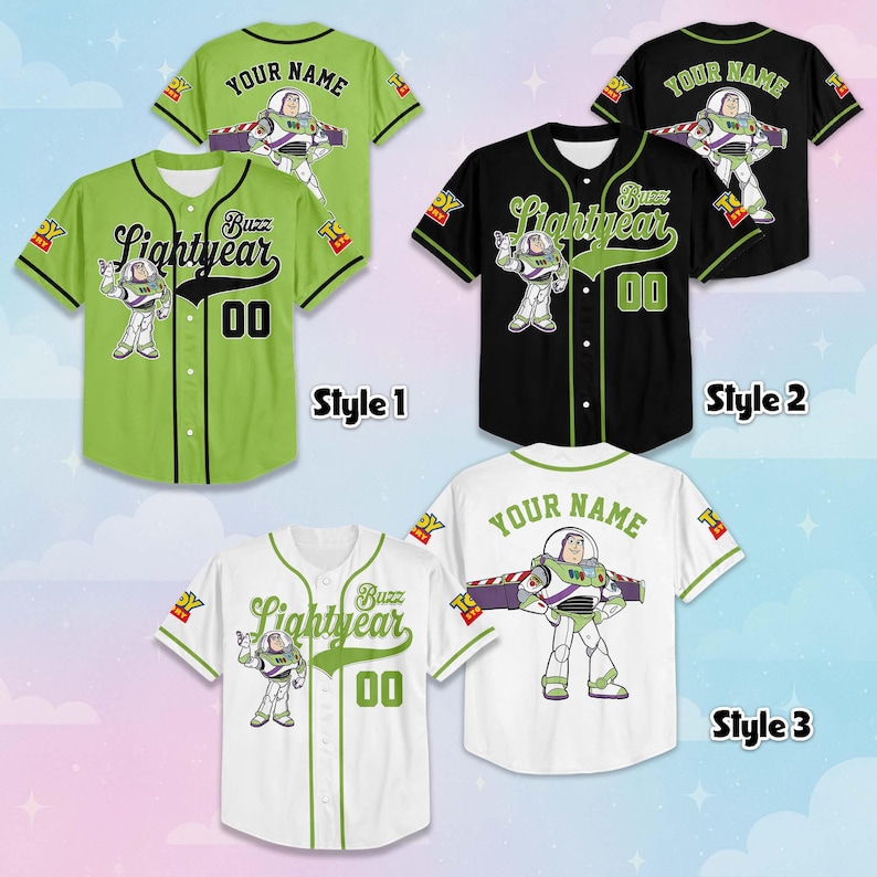 May include: Three baseball jerseys featuring Buzz Lightyear designs. Style 1 is green, Style 2 is black, and Style 3 is white. Each jersey has the text "Buzz Lightyear" and the number "00". The jerseys also have the text "YOUR NAME".